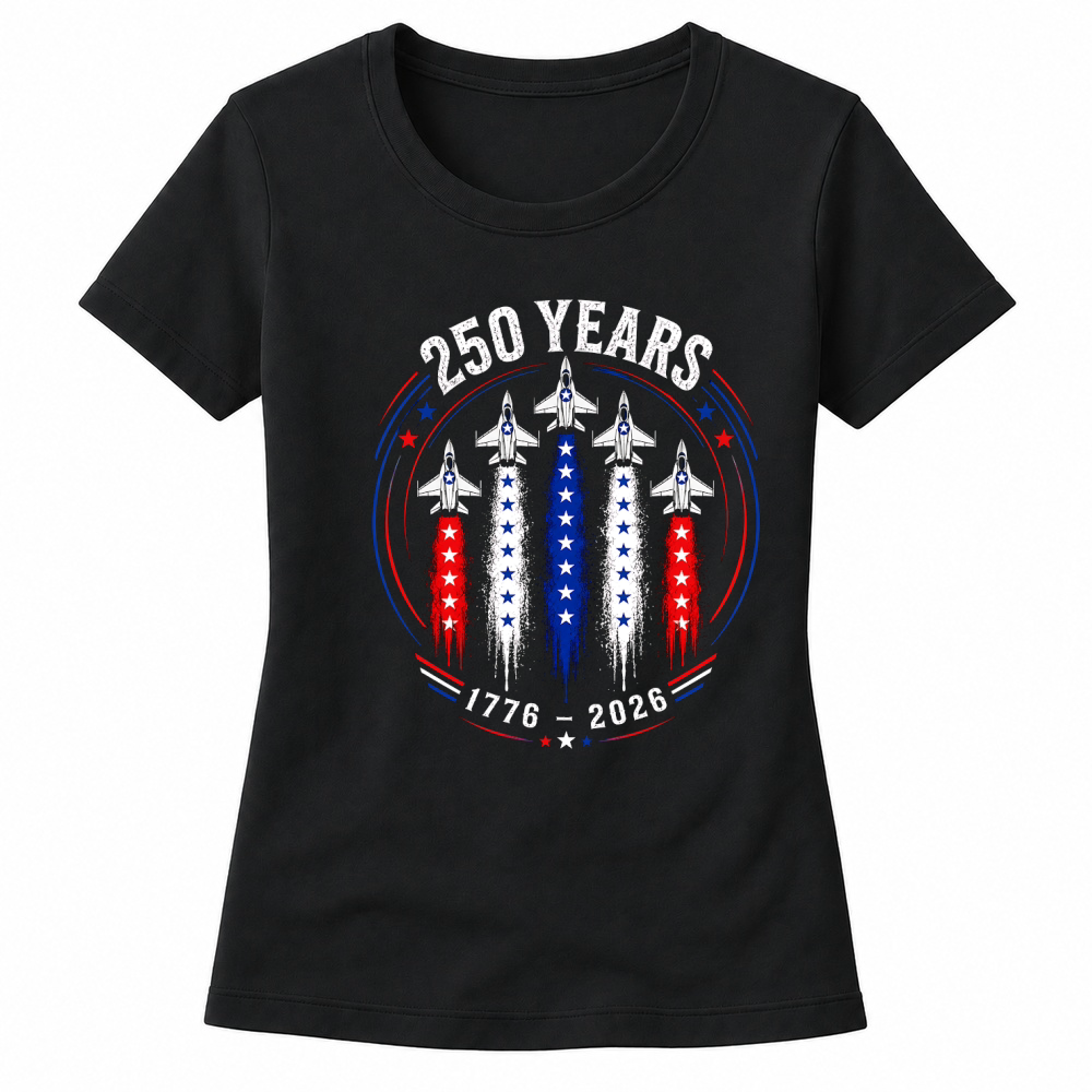 Product 250 Years 1776 2026 Jet Air 4th of July Patriotic Women's T-shirts
