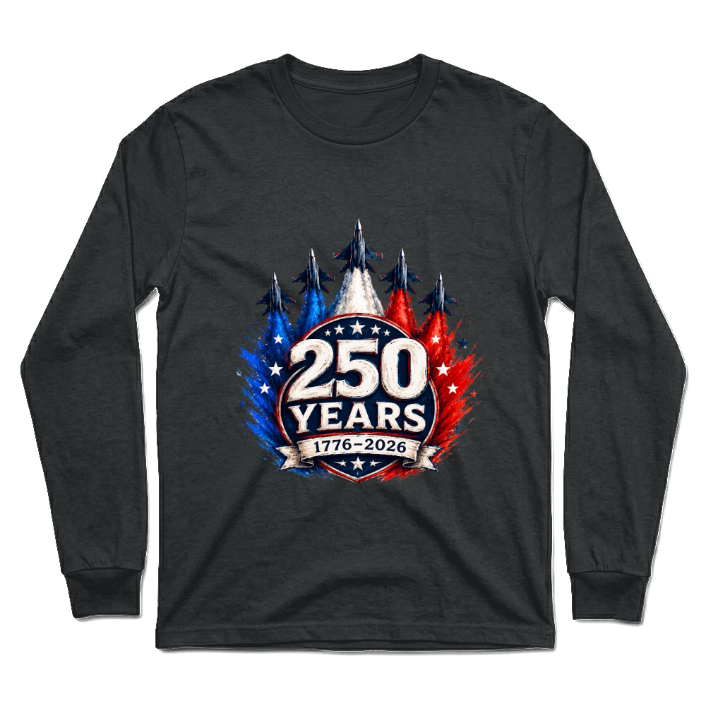 Product 250 Years 1776 2026 Jet Air 4th of July Patriotic Unisex Longsleeve