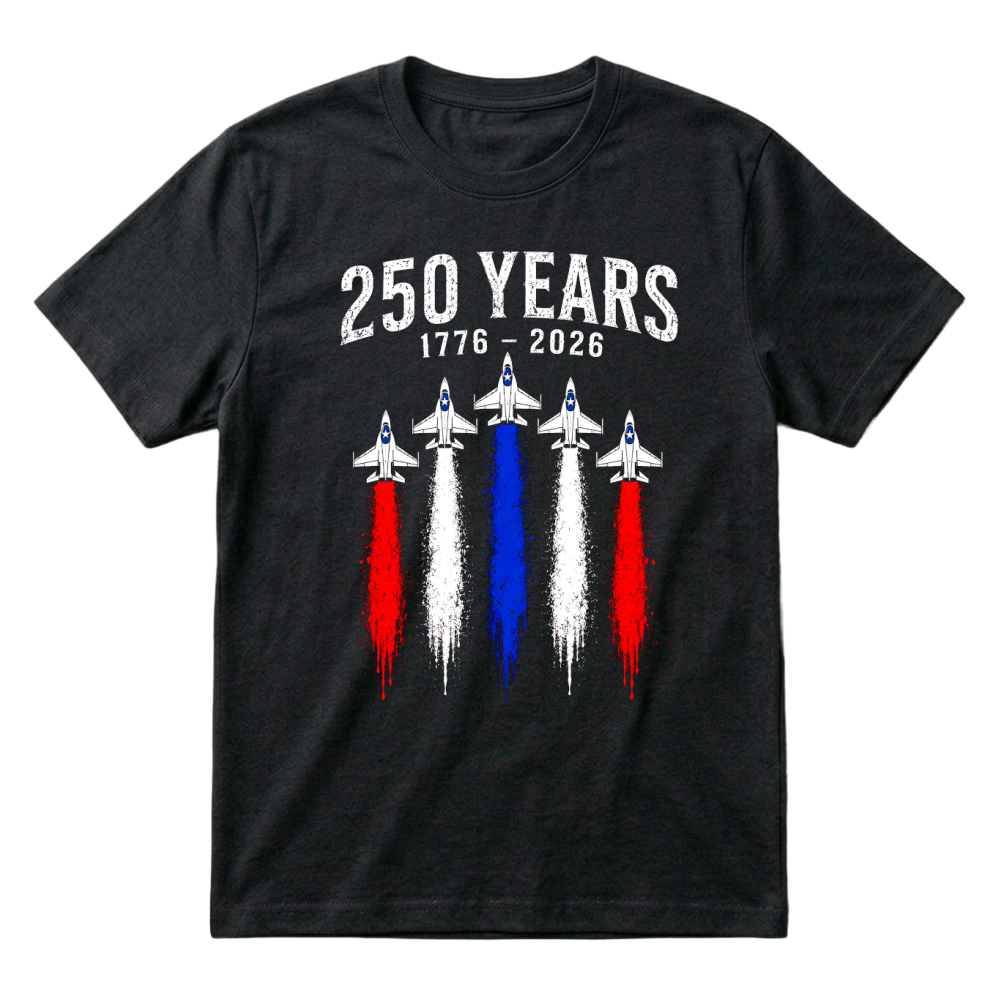 Product 250 Years 1776 2026 Jet Air 4th of July Patriotic T-Shirt
