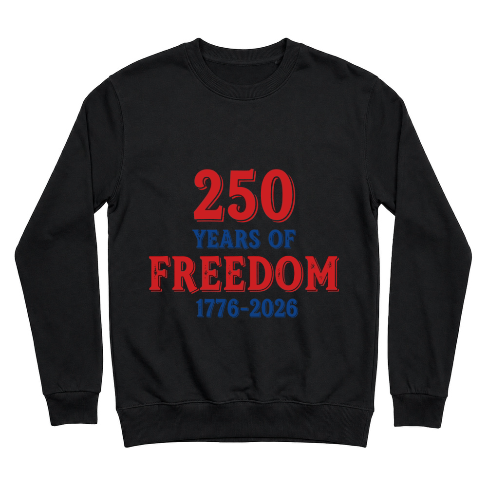 Product 250 Years Of Freedom 1776 2026 Unisex Sweatshirt