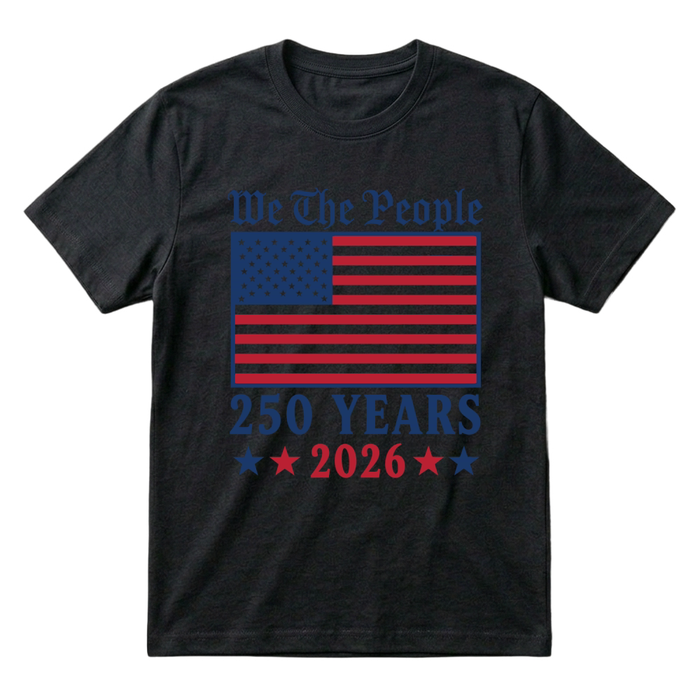 Product We The People 250 Years 2026 T-Shirt