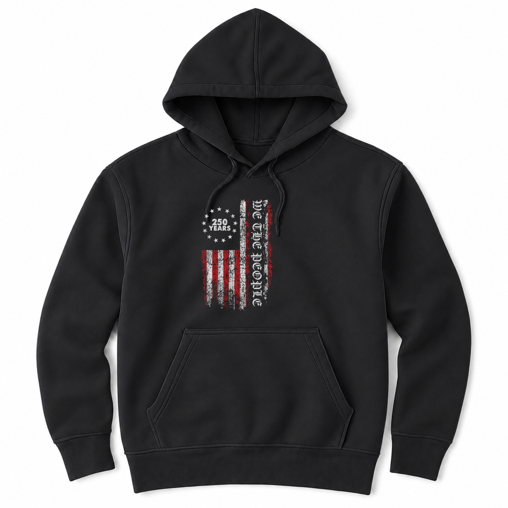 Product We the People 250 Years Unisex Hoodie