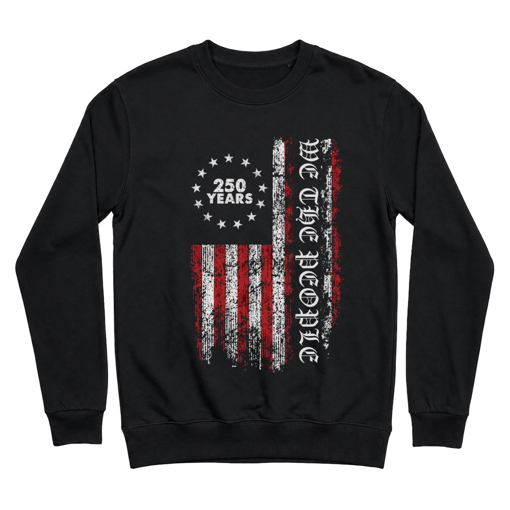 Product We the People 250 Years Unisex Sweatshirt