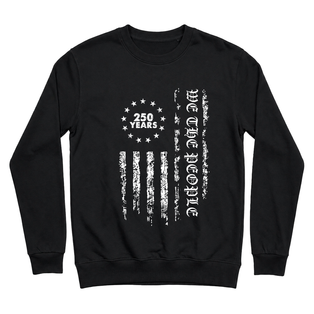 Product We the People 250 Years Unisex Sweatshirt