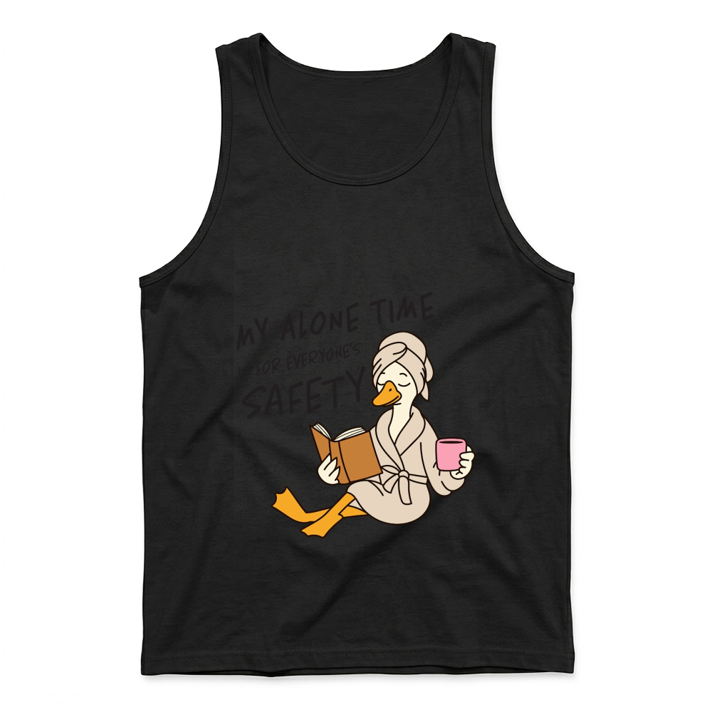 Product My alone time is for everyones safety Funny Mama Goose Mother's Day Tank Top
