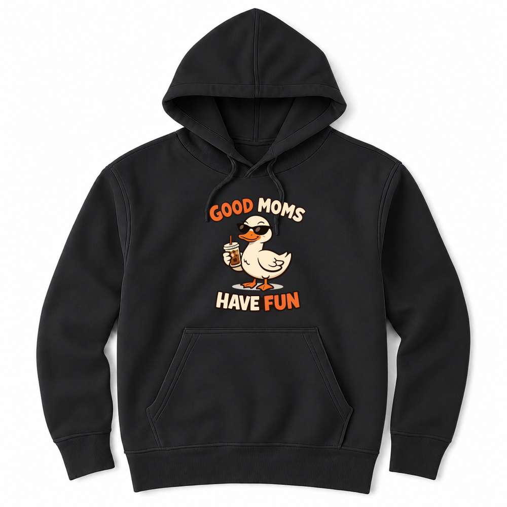 Product Good Moms Have Fun Funny Cool Mom Unisex Hoodie