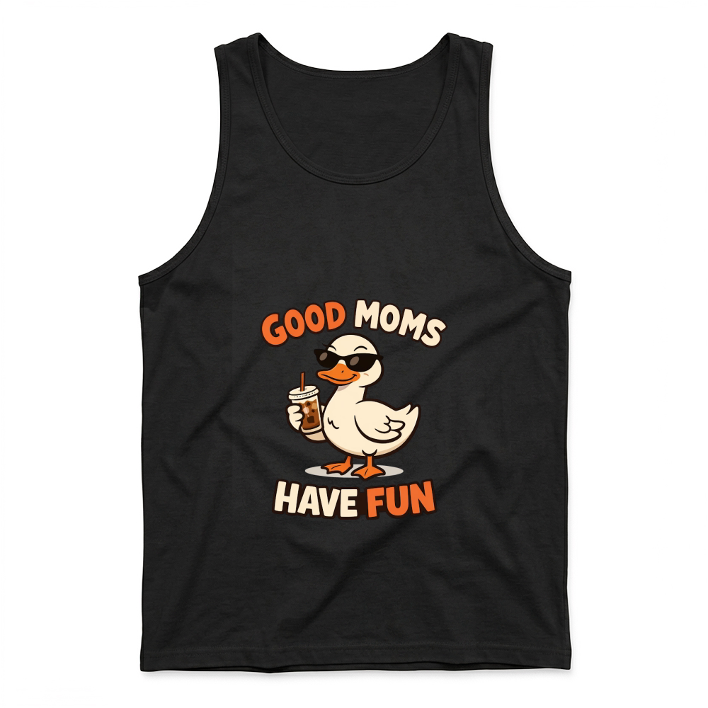 Product Good Moms Have Fun Funny Cool Mom Tank Top