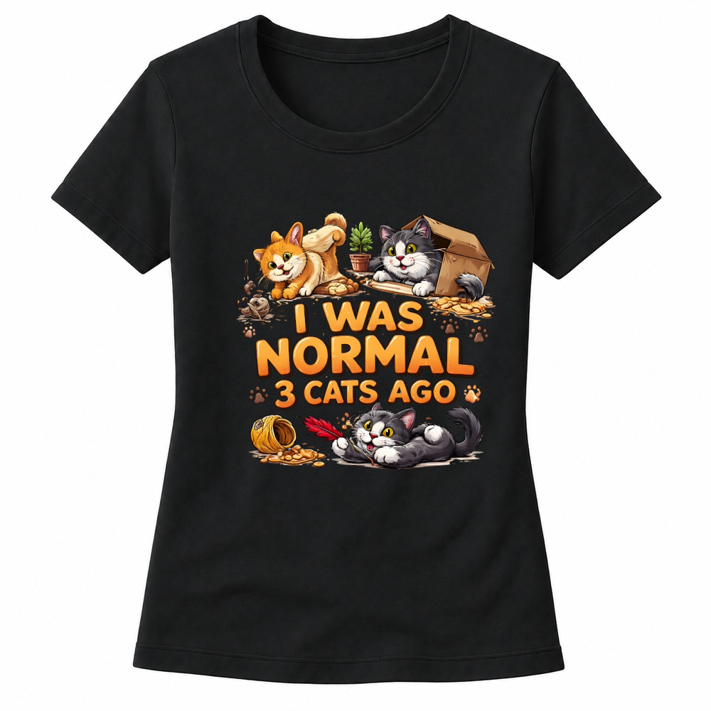 Product I Was Normal 3 Cats Ago Funny Cat Lover Women's T-shirts