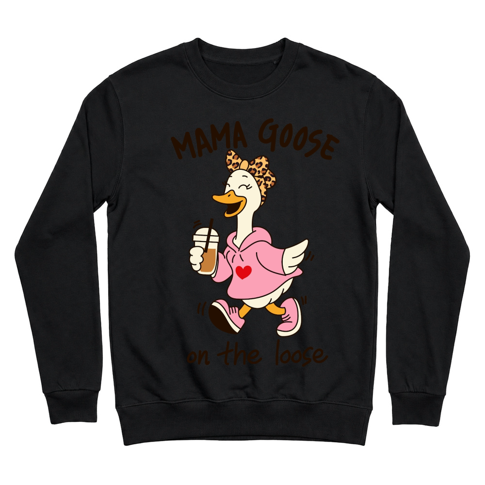 Product Mama goose on tye loose Funny Mom Goose Mother's Day Unisex Sweatshirt