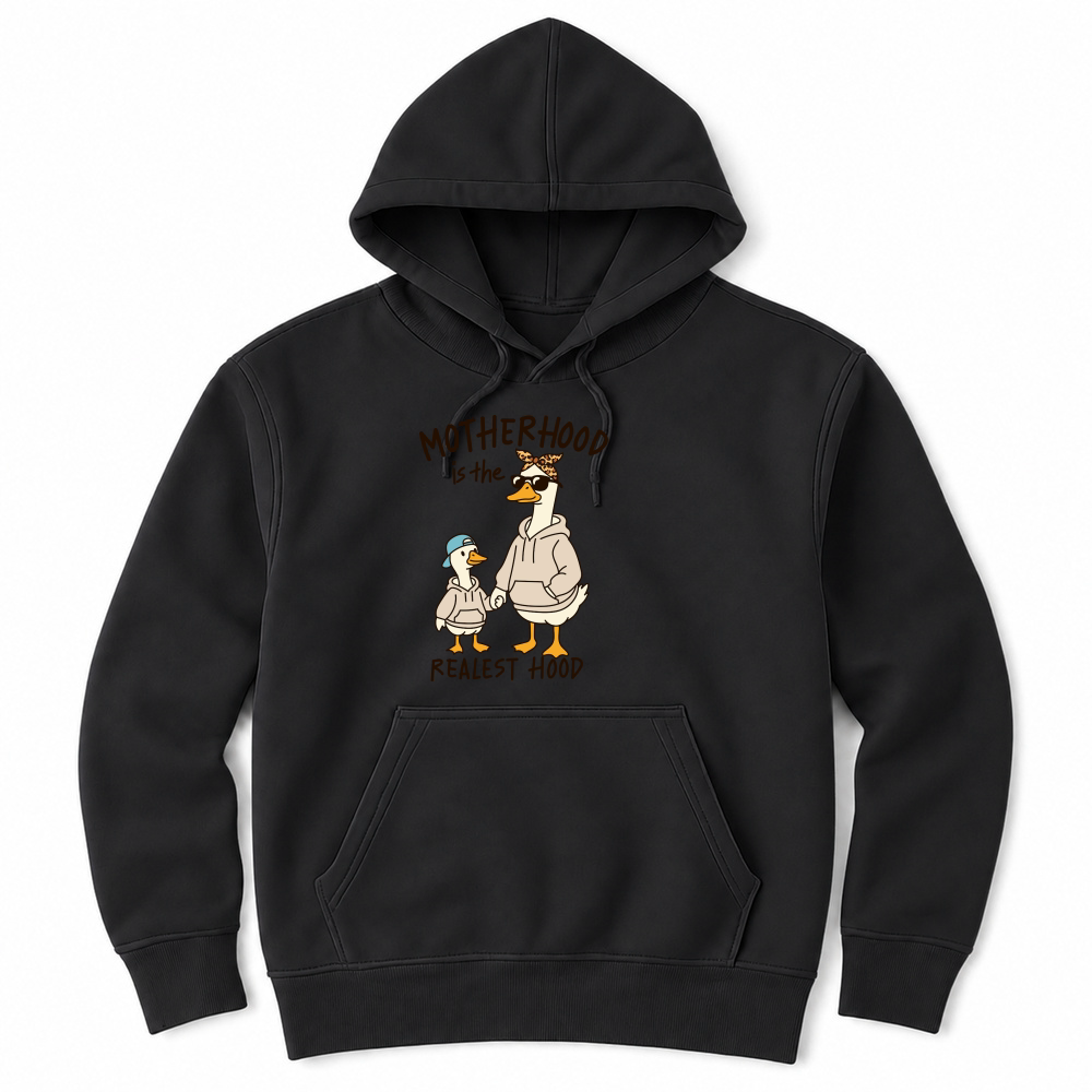 Product Motherhood is the realest hood Funny Mama Goose Mother's Day Unisex Hoodie