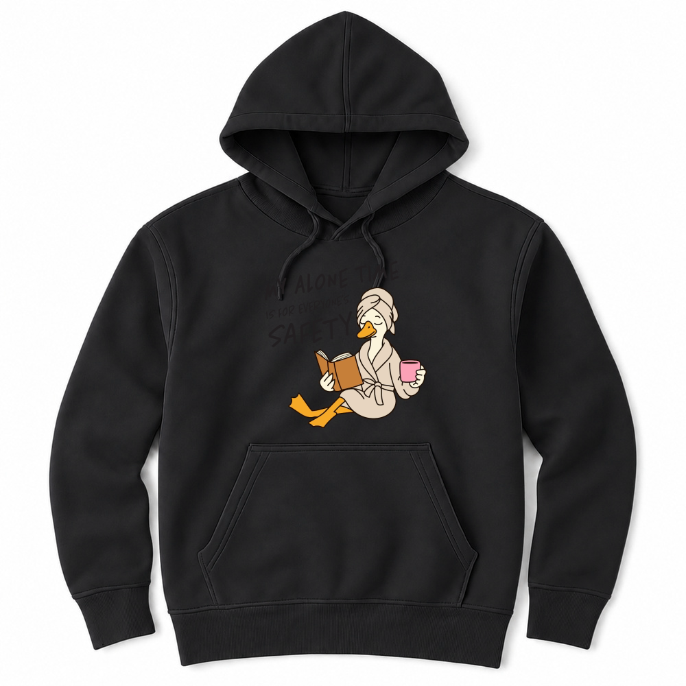 Product My alone time is for everyones safety Funny Mama Goose Mother's Day Unisex Hoodie