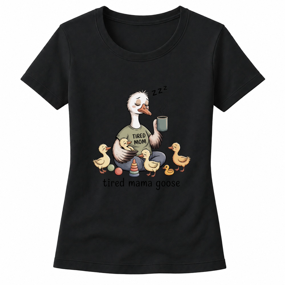 Product Tired Mama Goose Funny Mom Life Women's T-shirts