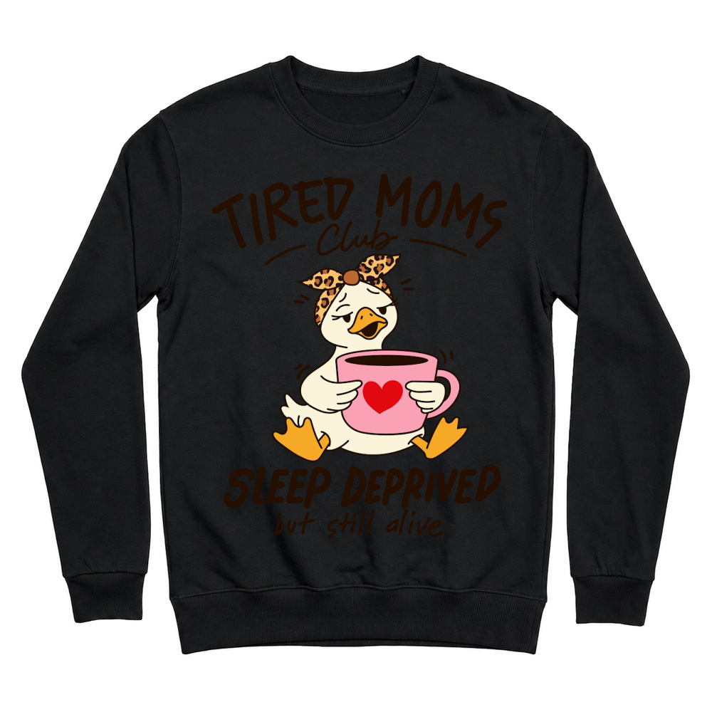 Product Tired moms club Funny Mama Goose Mother's Day Unisex Sweatshirt