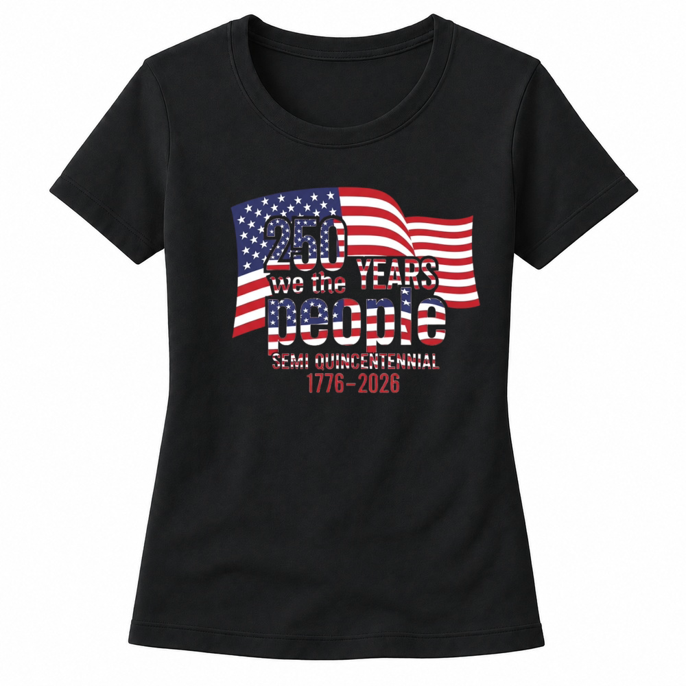 Product 250 Years We the People Independence Women's T-shirts