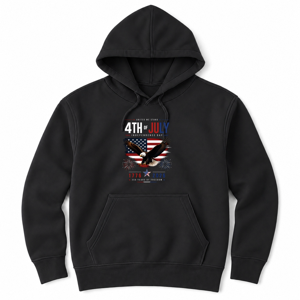 Product United We Stand 4th Of July Independence Day 1776 2026 250 Years Freedom Unisex Hoodie