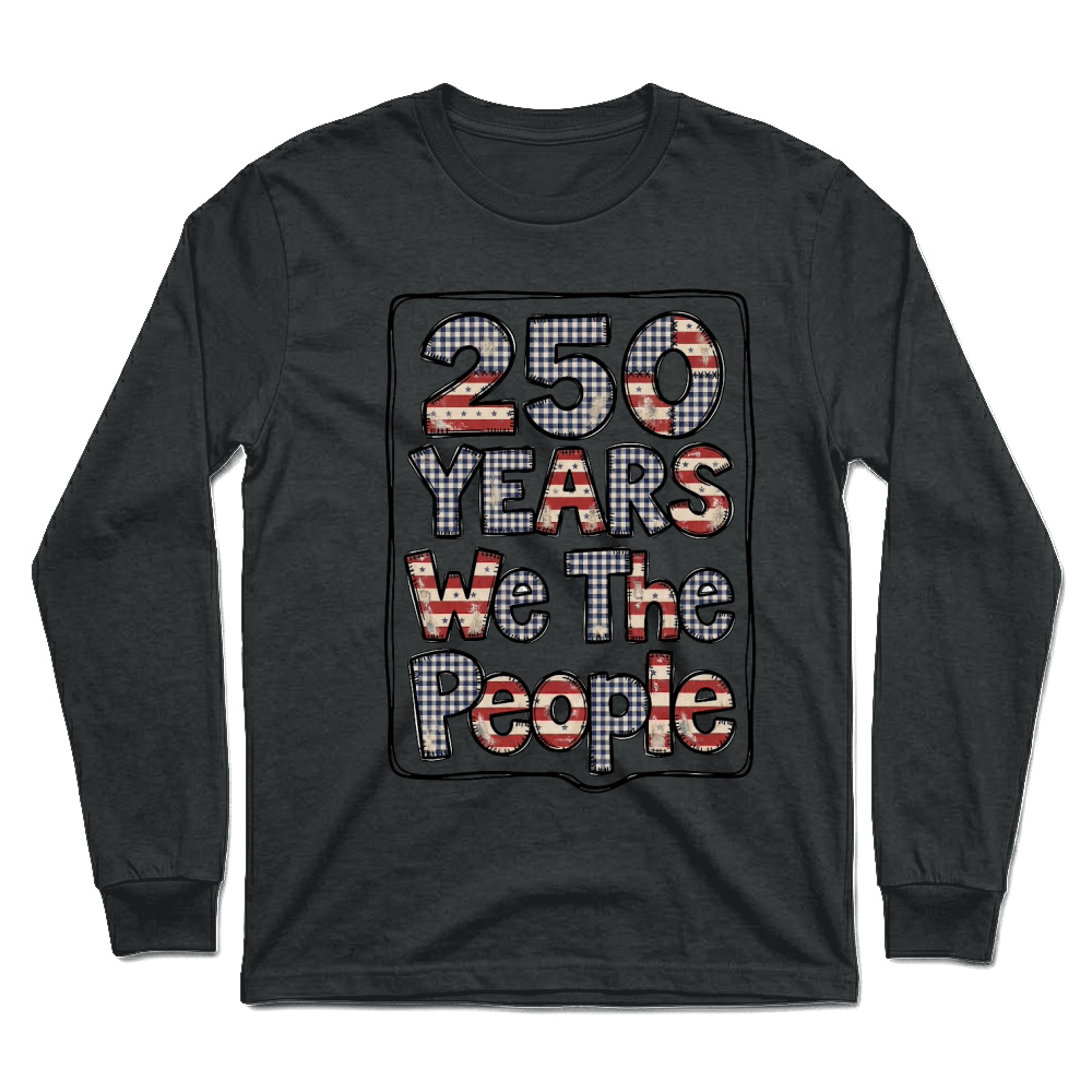 Product patriotic graphic 250 years we the people Unisex Longsleeve