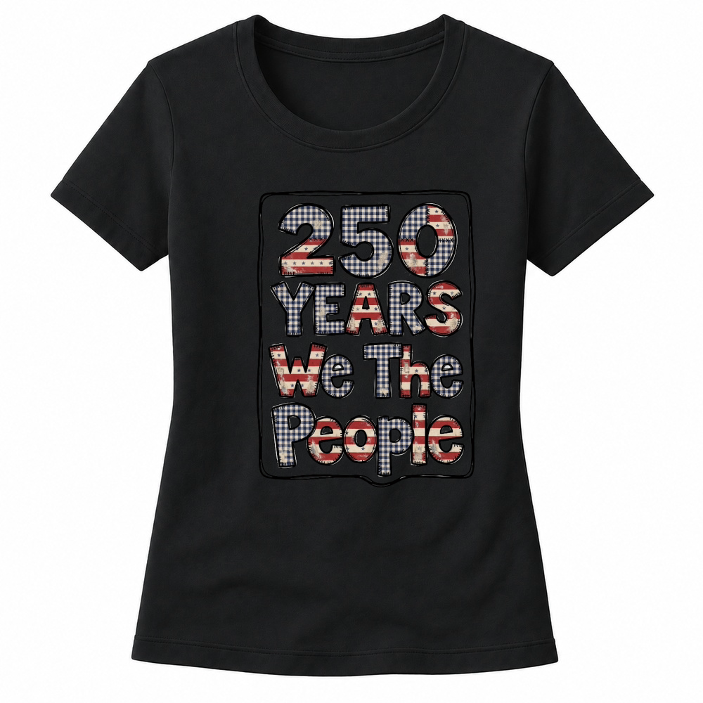 Product patriotic graphic 250 years we the people Women's T-shirts