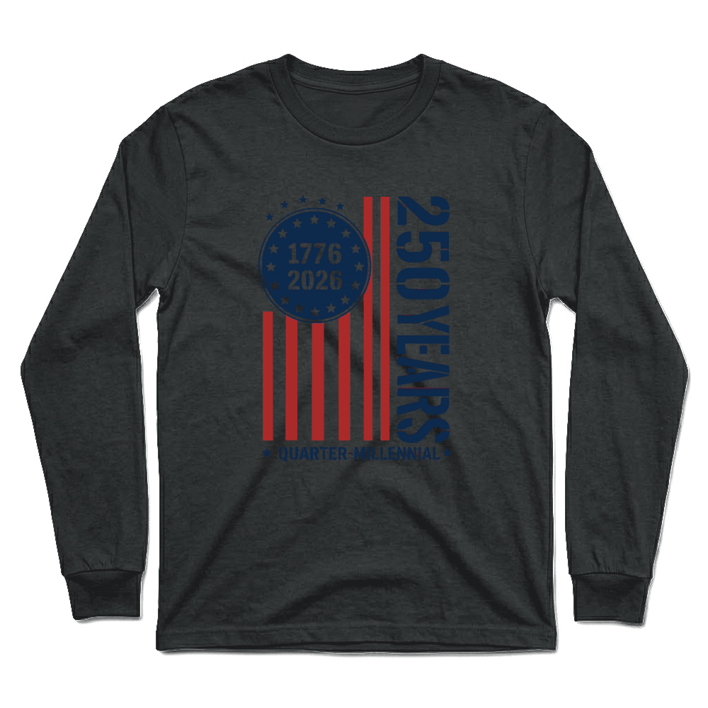 Product Quarter Millennial 250 Years America 1776 2026 Unisex Longsleeve
