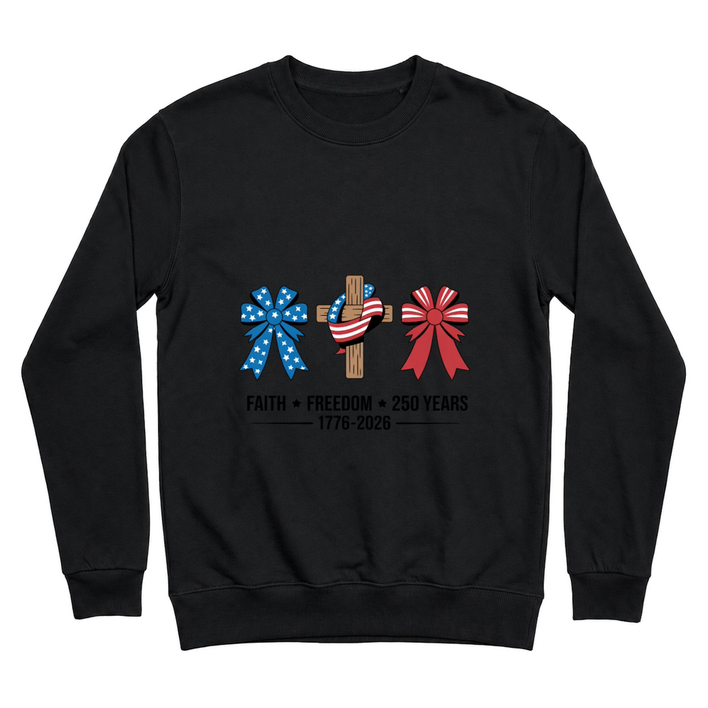Product Faith Freedom 250 Years Jesus Christ 1776 2026 Unisex Sweatshirt