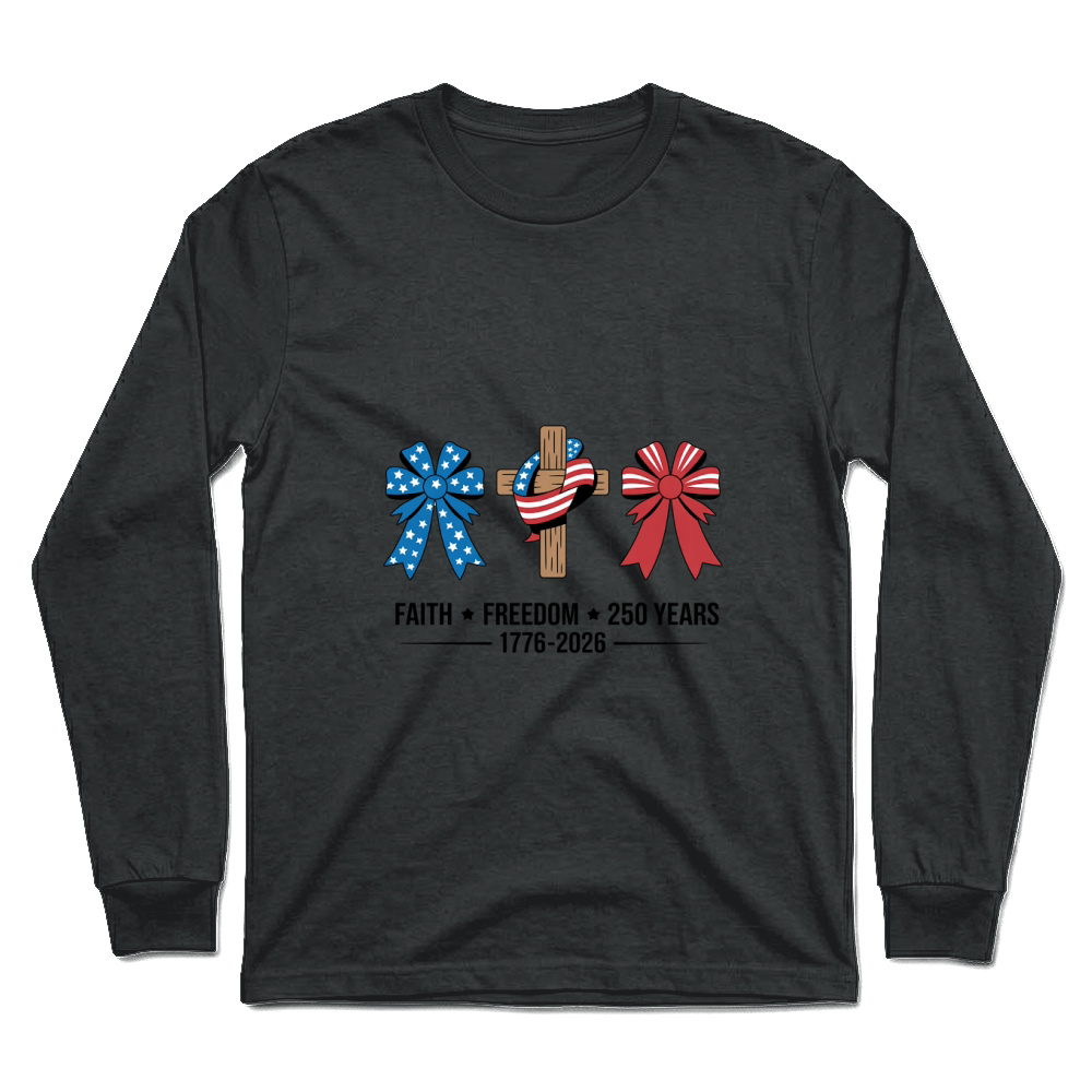 Product Faith Freedom 250 Years Jesus Christ 1776 2026 Unisex Longsleeve