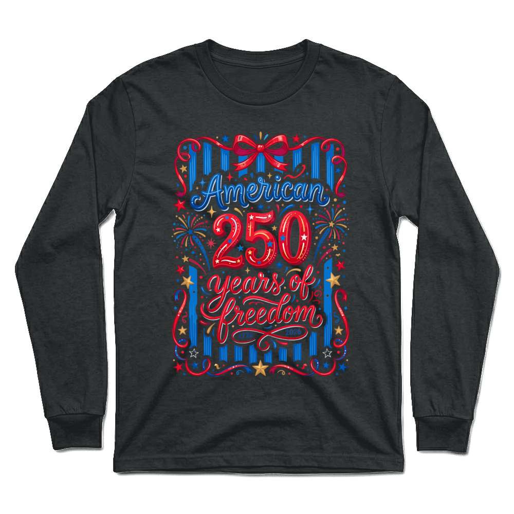 Product American 250 Years Freedom 1776 2026 Unisex Longsleeve