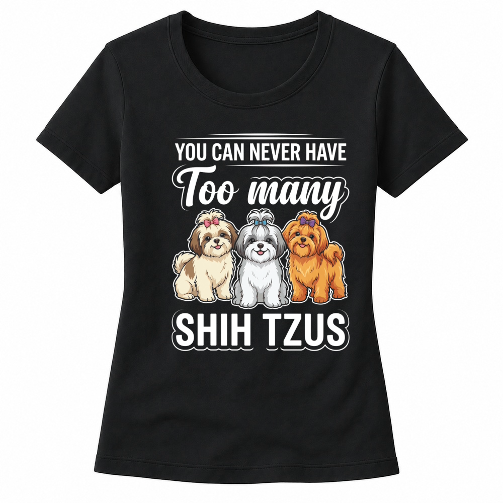 Product Shih Tzu Dog Never  Cute Women's T-shirts
