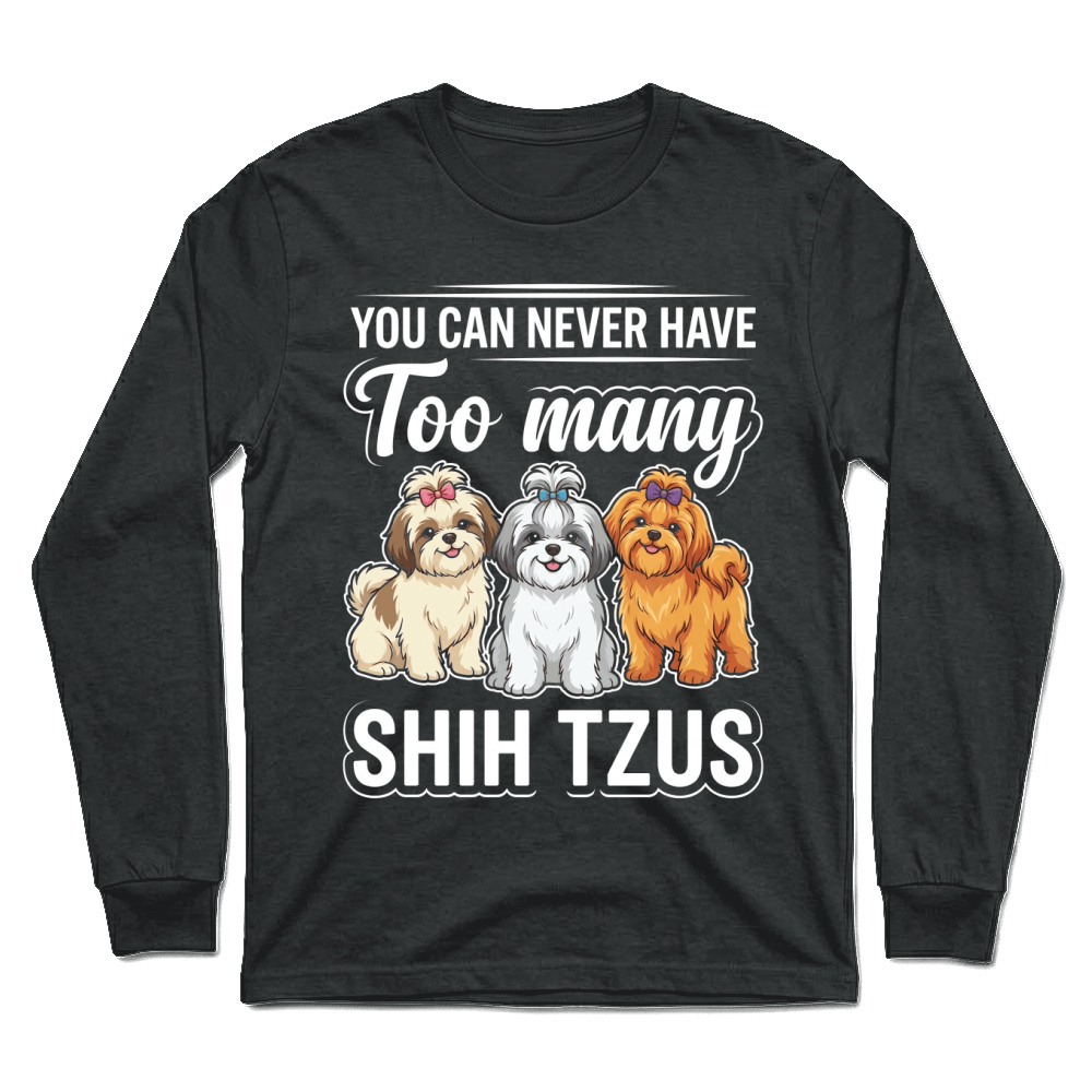 Product Shih Tzu Dog Never  Cute Unisex Longsleeve