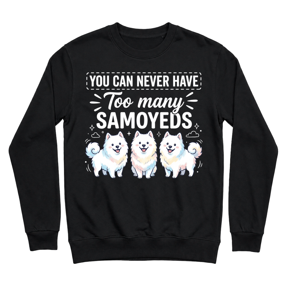 Product Samoyeds Dogs Cute Fluffy Pets Unisex Sweatshirt