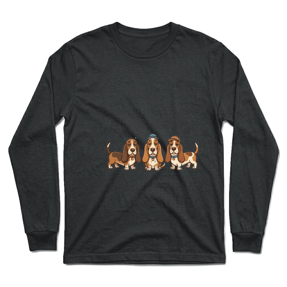 Product Bassets Dog Humor Pets Hound Unisex Longsleeve