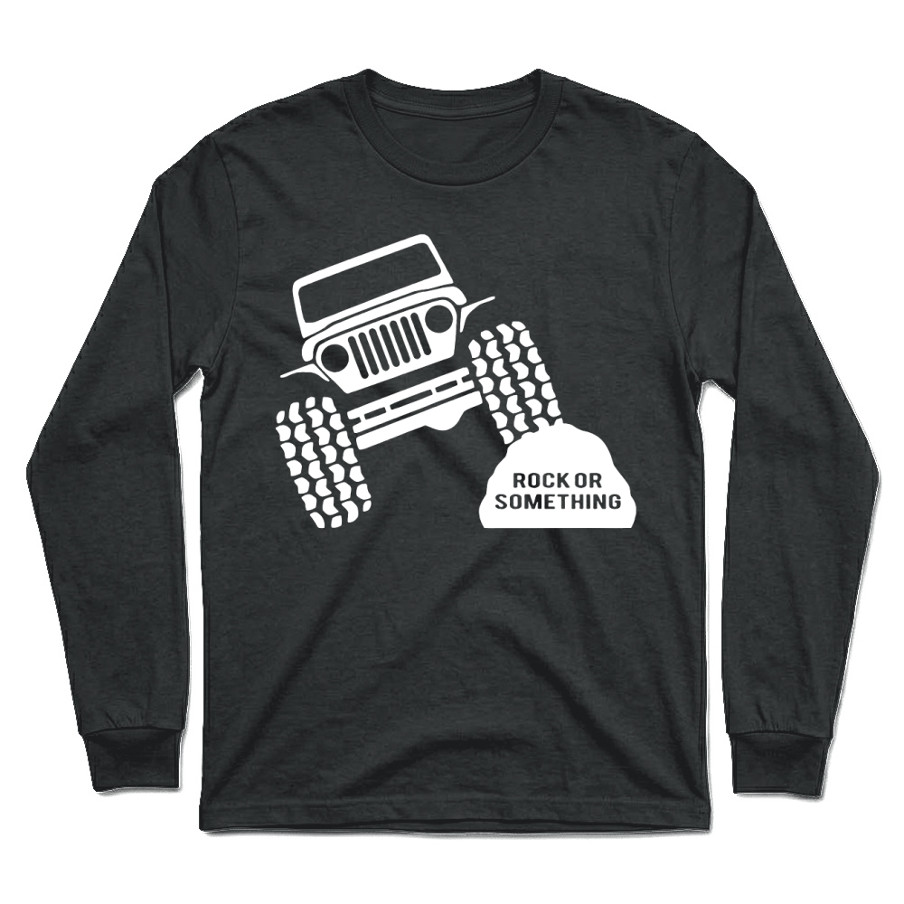 Product Rock Or Something Jeep Wrangler T-Shirt Unisex Unisex Longsleeve