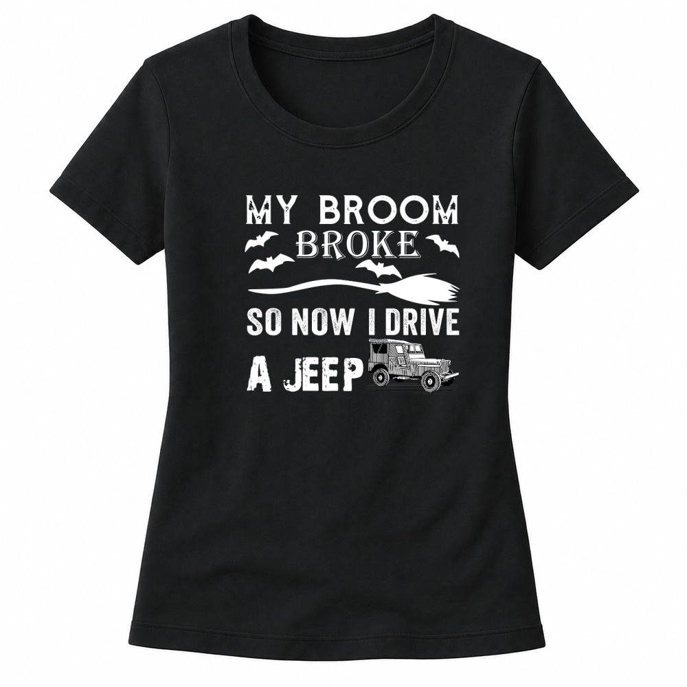 Product My Broom Broke So Now I Drive Jeep Shirt halloween Women's T-Shirt Women's T-shirts