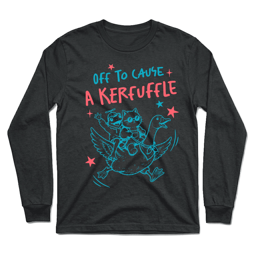 Product Off to cause a kerfuffle Sarcastic Funny Cat Unisex Longsleeve