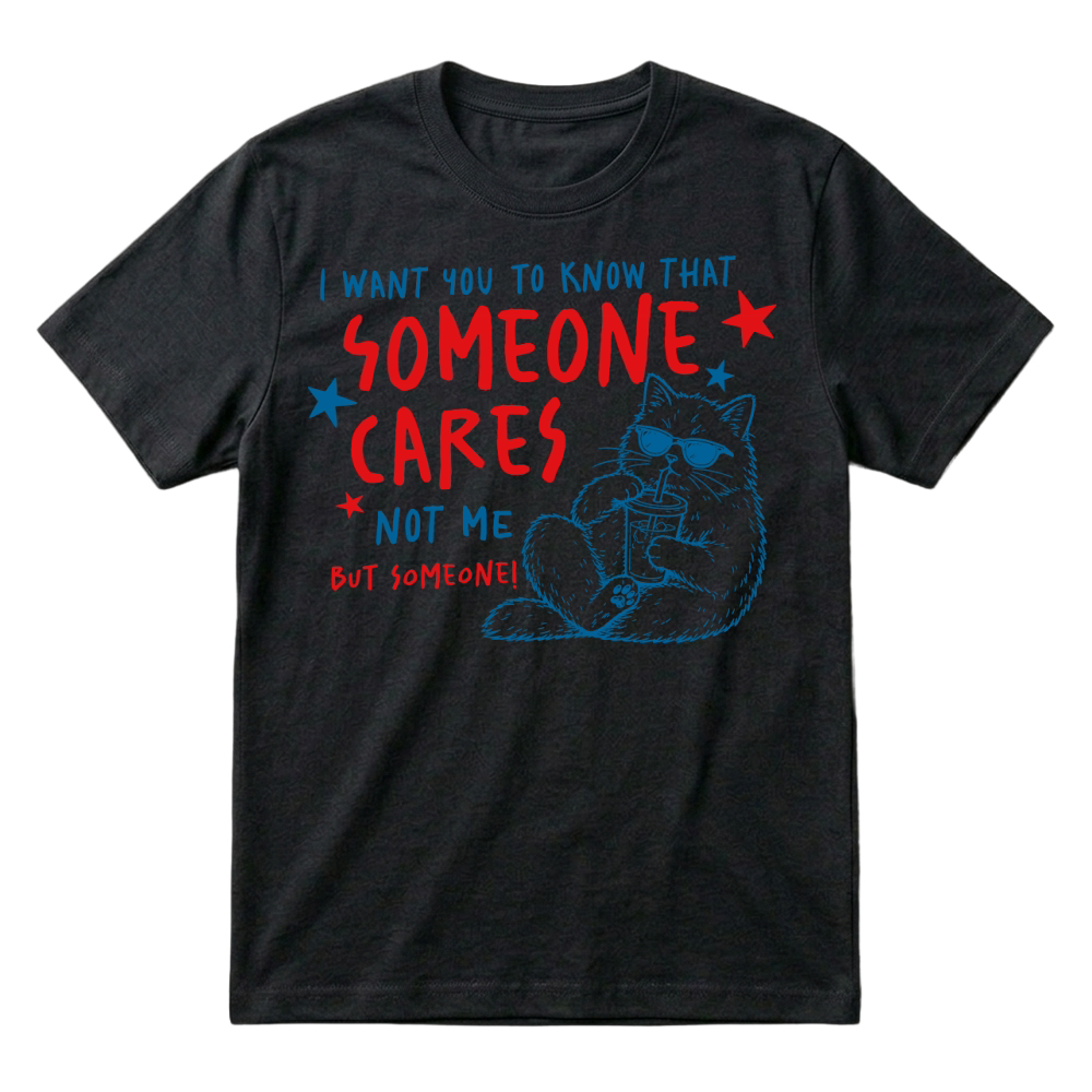 Product Someone cares Sarcastic Funny Cat T-Shirt