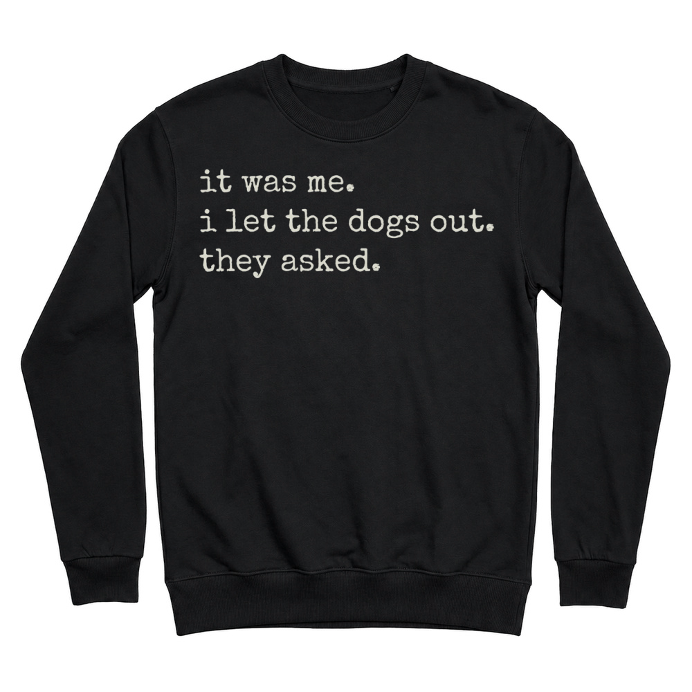 Product Dogs Humor Joke Sarcastic Lettering Unisex Sweatshirt