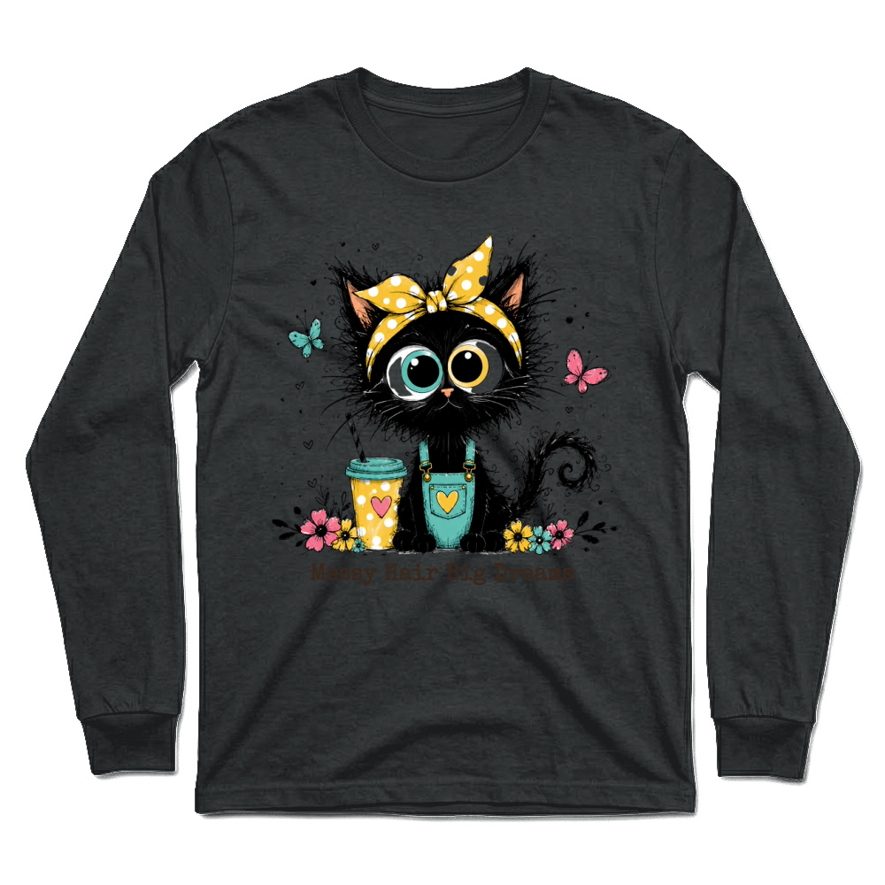 Product Messy Hair Big Dreams Black Cat Unisex Longsleeve