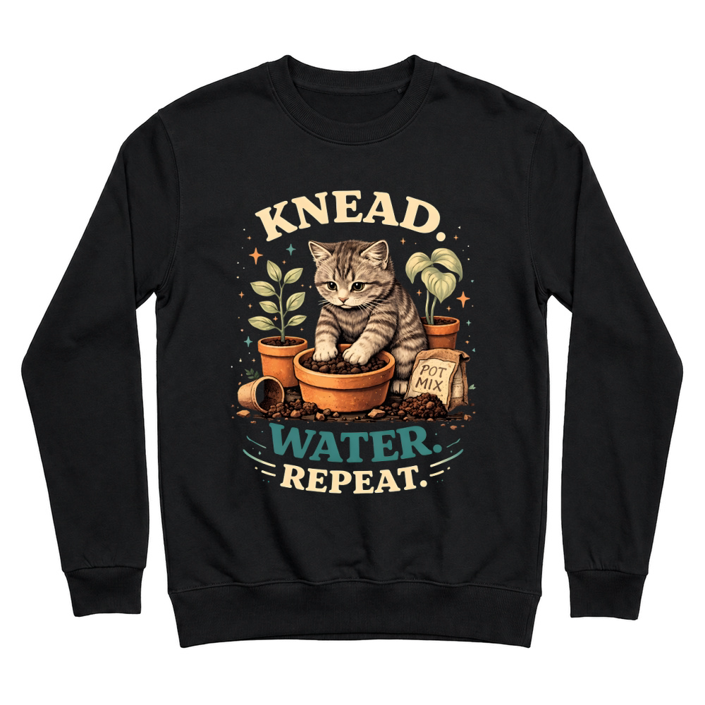 Product Kitten Cat Knead Water Repeat Plant Unisex Sweatshirt