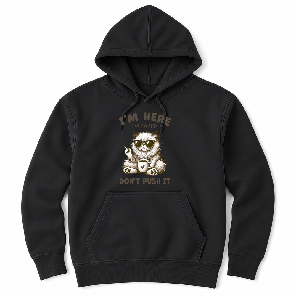 Product I'm here I'm awake Funny Cat Lover Unisex Hoodie