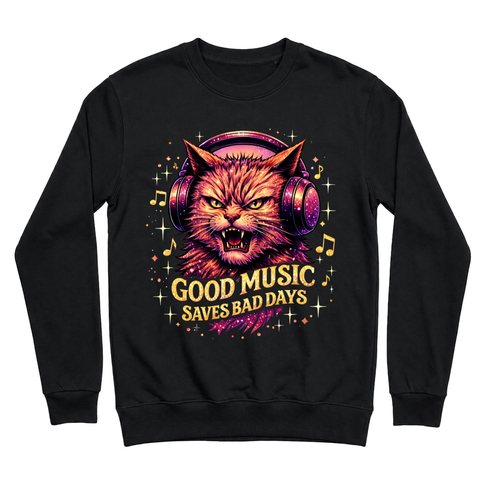 Product Good Music Saves Bad Days Funny Cat Unisex Sweatshirt