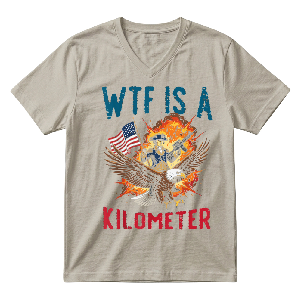 Product 4th of July WTF is Kilometer Funny USA Patriotic Men Women V-Neck T-shirt