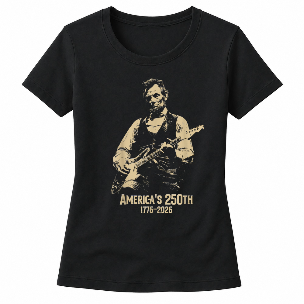 Product Abraham Lincoln Playing Guitar 4th July 250th Anniversary Women's T-shirts