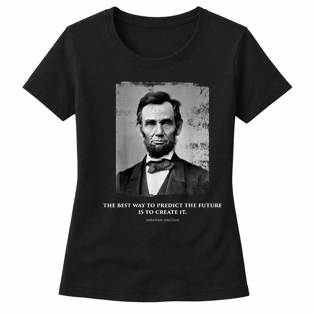Product Abraham Lincoln Quote, Inspirational Quote, Abe Lincoln Women's T-shirts