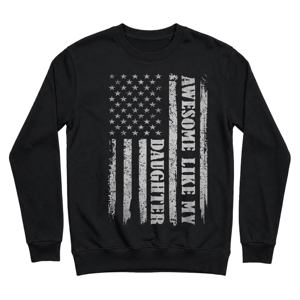 Product Awesome Like My Daughter Gifts Men Funny for Dad Fathers Day T Shirt Unisex Sweatshirt