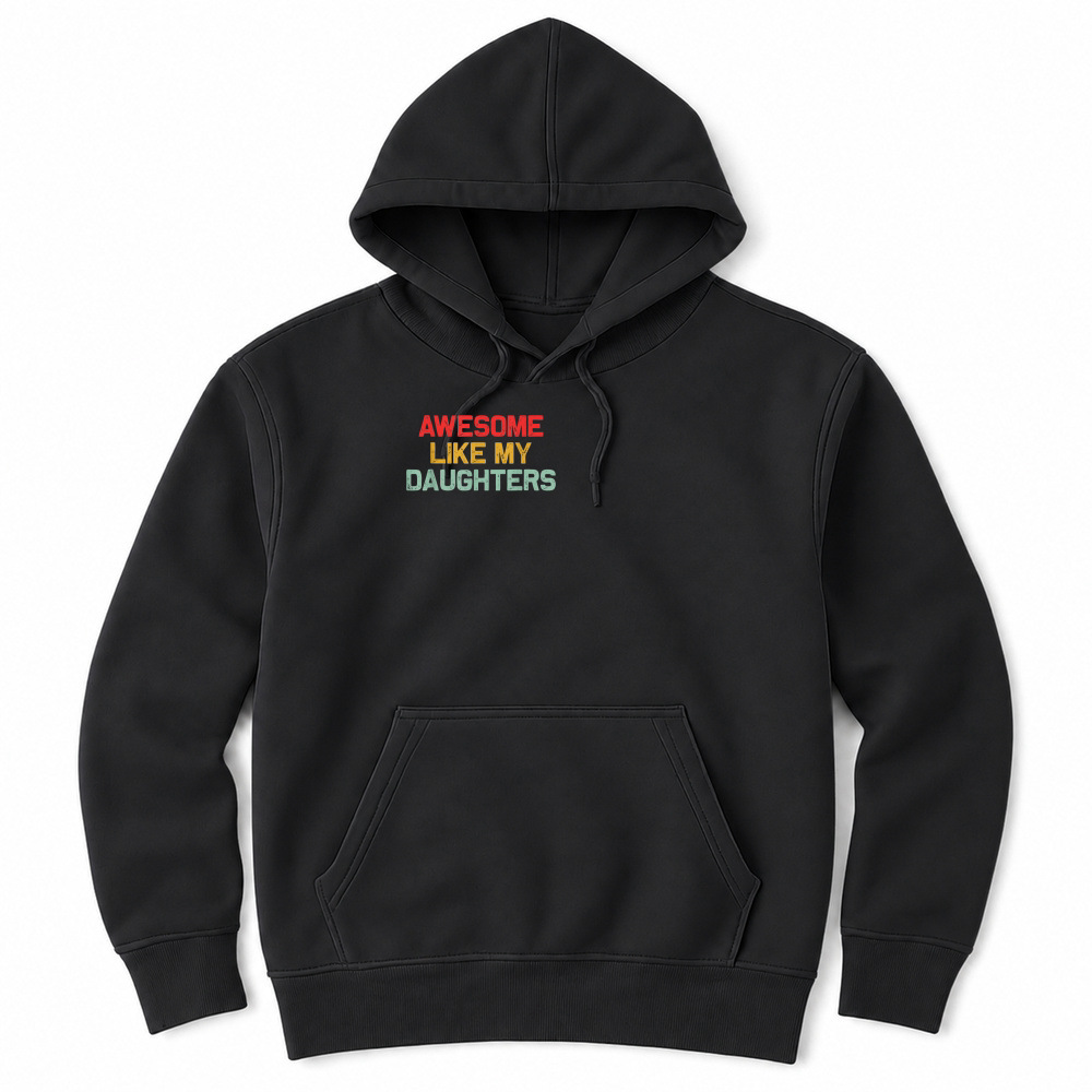 Product Awesome Like My Daughters Men Funny Fathers Day Dad Retro T Shirt Unisex Hoodie