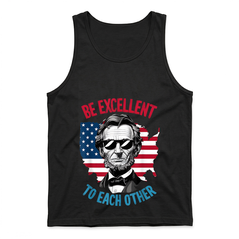 Product be Excellent to Each Other US Map Flag Abe Abraham Lincoln Tank Top