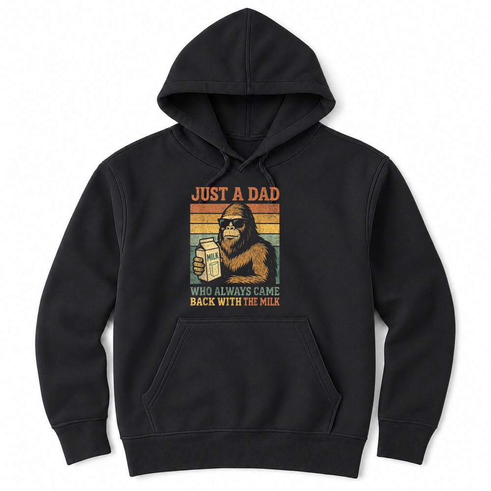 Product Bigfoot Papa, Just A Dad Who Always Came Back with The Milk Unisex Hoodie