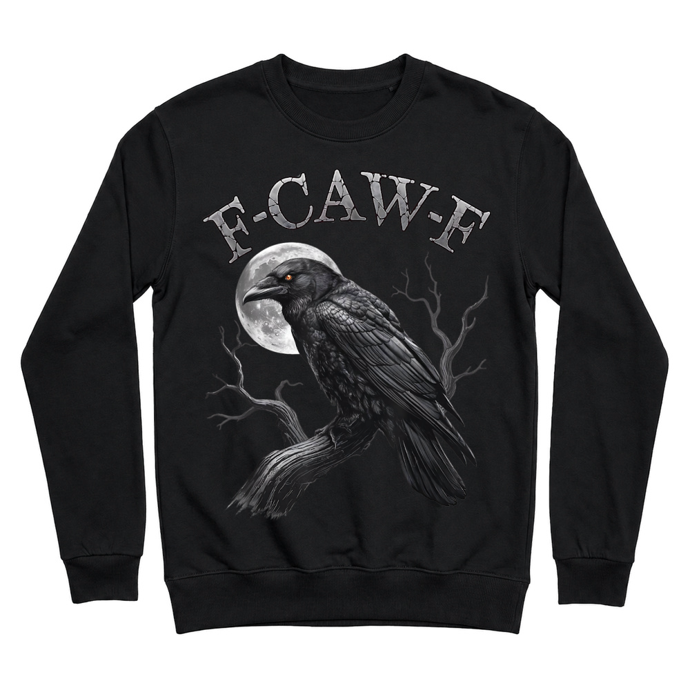 Product Black Crow, F Caw F Funny Black Bird Moon Gothic Adult Humor T Shirt Unisex Sweatshirt