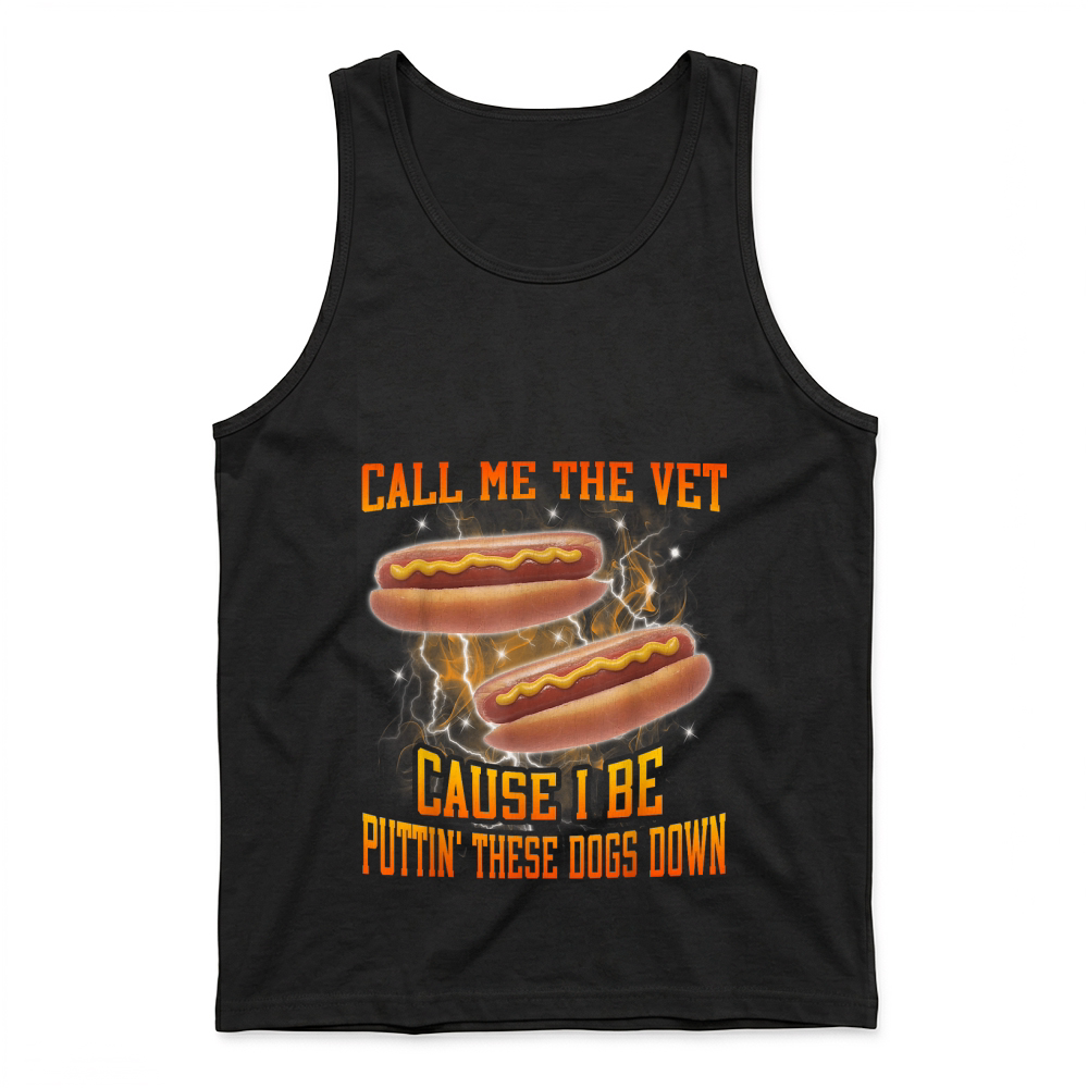 Product Call Me The Vet Cause I Be Funny Hard Hot Dog Meme Bootleg Tank Top