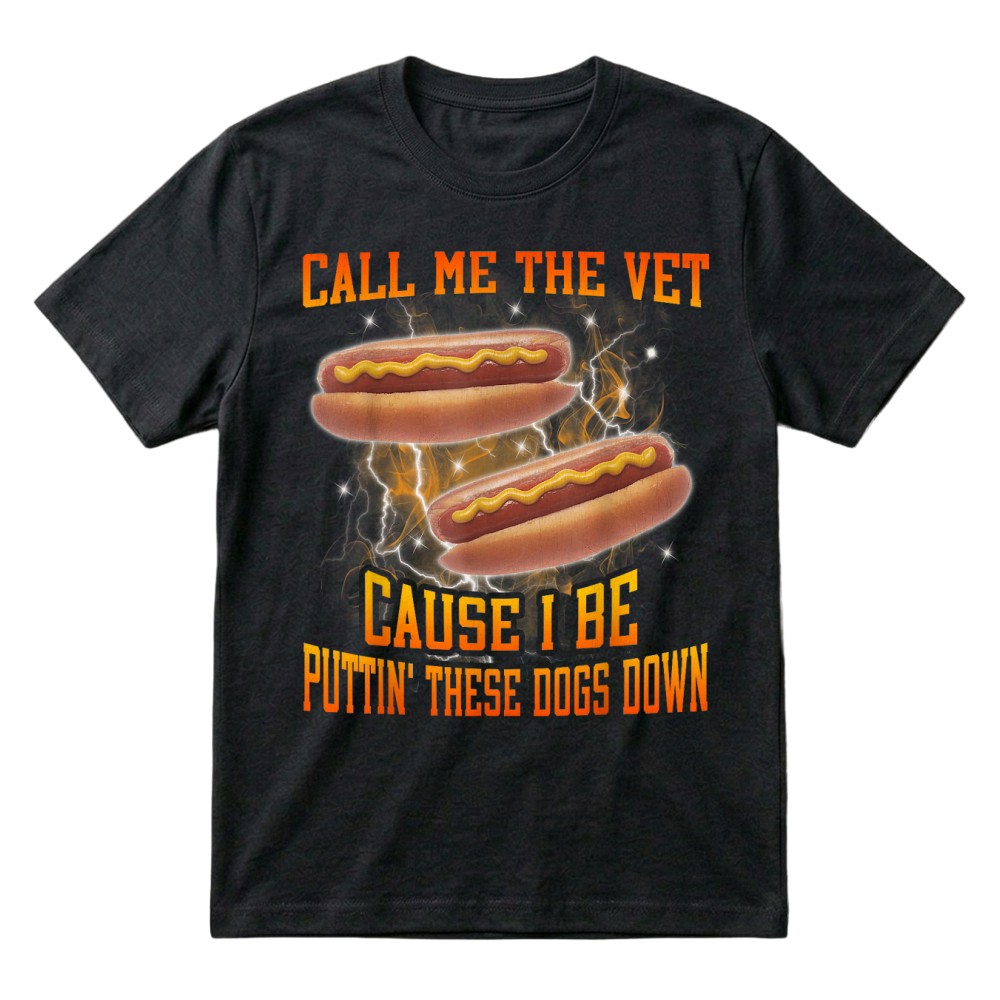Product Call Me The Vet Cause I Be Funny Hard Hot Dog Meme Bootleg T-Shirt