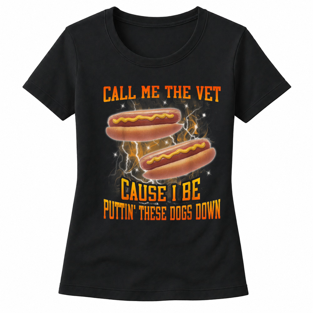 Product Call Me The Vet Cause I Be Funny Hard Hot Dog Meme Bootleg Women's T-shirts