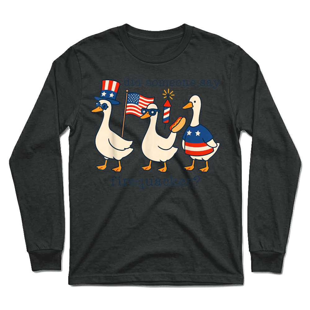 Product Did Someone Say Firequacker Funny Goose 4th of July Kids T Shirt Unisex Longsleeve